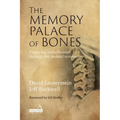 The Memory Palace of Bones: Exploring Embodiment Through the Skeletal System