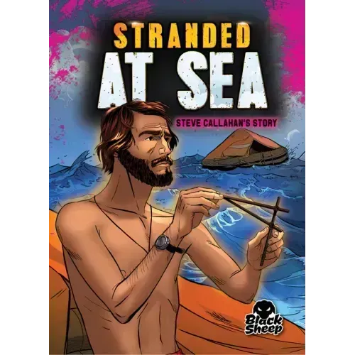 Stranded at Sea: Steve Callahan's Story