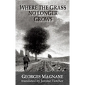 Where the Grass No Longer Grows