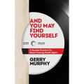 And You May Find Yourself: A Guided Practice To Never Fearing Death Again