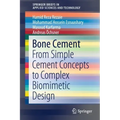Bone Cement: From Simple Cement Concepts to Complex Biomimetic Design