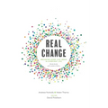 Real Change: Becoming More Like Jesus in Everyday Life (Study Guide with Leader's Notes)