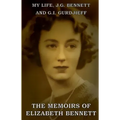 My Life: J.G. Bennett and G.I. Gurdjieff: A Memoir