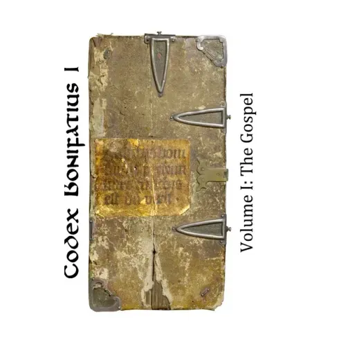 Codex Bonifatius I: Volume I: The Gospel