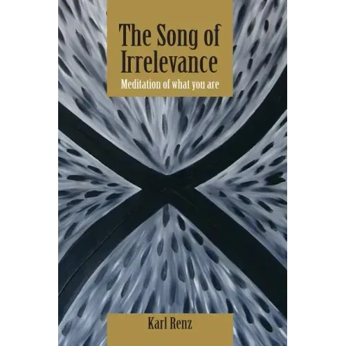 The Song of Irrelevance