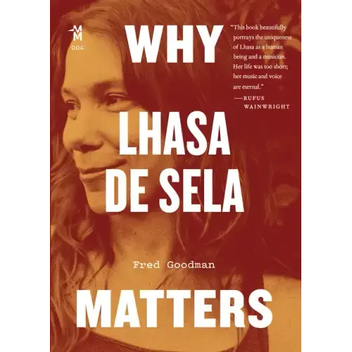 Why Lhasa de Sela Matters