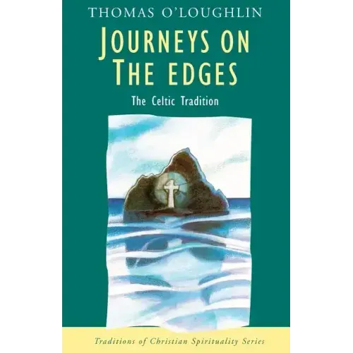 Journeys on the Edges: The Celtic Tradition