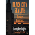 Black City Skyline and Darker Horizons