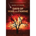 Days of War and Famine