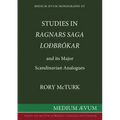 Studies in "Ragnar's Saga Lodbrokar" and Its Major Scandinavian Analogues