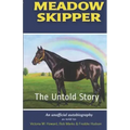 Meadow Skipper: The Untold Story