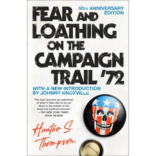 Fear and Loathing on the Campaign Trail '72