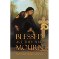Blessed are they that Mourn