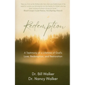 Redemption: A Testimony of a Lifetime of God's Love, Redemption, and Restoration