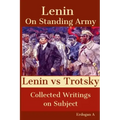 On Standing Army - Lenin vs. Trotsky