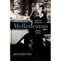 Mellencamp: American Troubadour