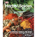 Herbs & Spices: Over 200 Herbs and Spices, with Recipes for Marinades, Spice Rubs, Oils, and Mor