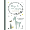 Kept in My Heart KJV Bible [Hazel Woodland]: A Keepsake for Baby