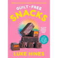Guilt-Free Snacks: Healthy Sweet & Savoury Snacks to Power You Through the Day (Tbc)