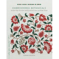 Embroidered Botanicals: Beautiful Motifs That Explore Stitching with Wool, Cotton, and Metallic Threads