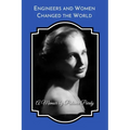 Engineers and Women Changed the World: A Memoir (B&W)