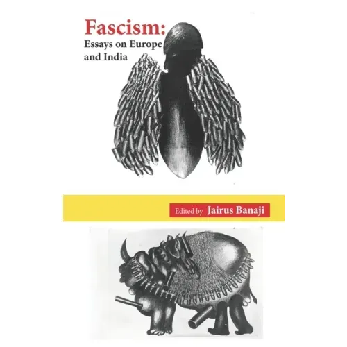 Fascism: Essays on Europe and India
