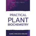 Practical Plant Biochemistry