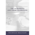 The Sacraments and Their Celebration