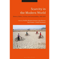 Scarcity in the Modern World: History, Politics, Society and Sustainability, 1800-2075