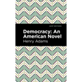 Democracy: An American Novel