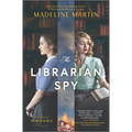 The Librarian Spy: A Novel of World War II