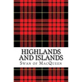 Highlands and Islands: Twenty five Tunes for the Bagpipes and Practice Chanter