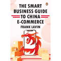 Smart Business Guide to China E-Commerce