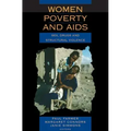 Women, Poverty, and AIDS: Sex, Drugs, and Structural Violence