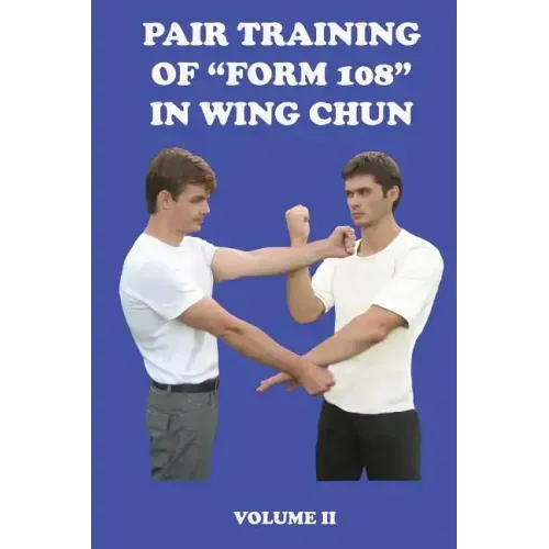 Pair training of "Form 108" in Wing Chun
