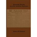 Jeremiah Hacker: Journalist, Anarchist, Abolitionist