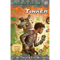 Tinker (RoboTales, book 1)