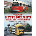 Viewing Pittsburgh's Trolleys and Inclines