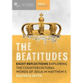 The Beatitudes: Eight Reflections Exploring the Counter-Cultural Words of Jesus in Matthew 5