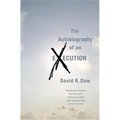 The Autobiography of an Execution