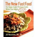 The New Fast Food: The Veggie Queen Pressure Cooks Whole Food Meals in Less than 30 MInutes