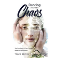 Dancing around the Chaos: The True Story of One Couple's Battle with Alzheimer's