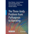 The Three-Body Problem from Pythagoras to Hawking