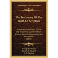 The Testimony of the Truth of Scripture: Historical Illustrations of the Old Testament, Gathered from Ancient Records, Monuments and Inscriptions (189