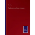 The Crescent and French Crusaders