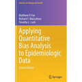 Applying Quantitative Bias Analysis to Epidemiologic Data