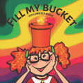Fill my bucket: children's book