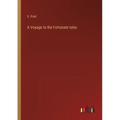 A Voyage to the Fortunate Isles