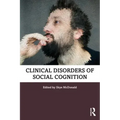 Clinical Disorders of Social Cognition