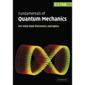 Fundamentals of Quantum Mechanics: For Solid State Electronics and Optics